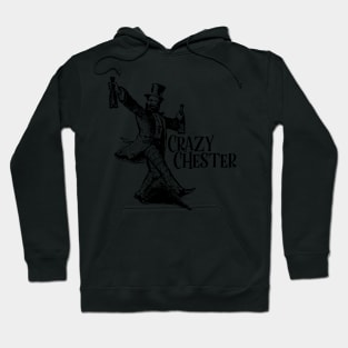 Crazy Chester Hoodie